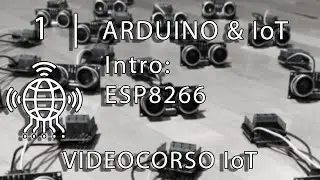 1 Arduino & IoT | Intro: ESP8266