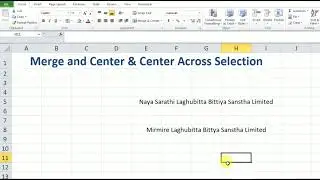 Merger & Center and Center Across Selection in Microsoft Excel