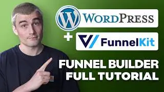 WordPress + FunnelKit Tutorial: Build High-Converting Sales Funnels (Step-by-Step for Beginners)