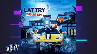 Squash - Lattry (Audio)