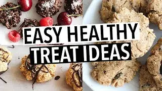 EASY HEALTHY TREAT & DESSERT IDEAS - naughty healthy recipes!