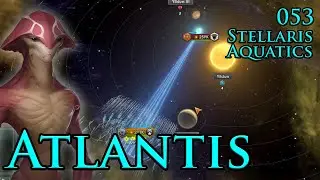 Here Be Dragons! Stellaris Aquatics  Grand Admiral + Roleplay + Community Galaxy / Slow Play Part 53
