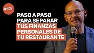 Ep 171 - APRENDE A GESTIONAR TUS FINANZAS PERSONALES Y LAS DE TU RESTAURANTE
