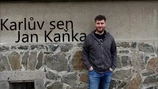 Jan Kaňka - Karlův sen