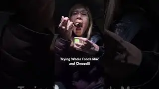 Trying WholeFoods Mac and Cheese