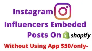 How To ADD An Instagram Influencer Post on Shopify 2021