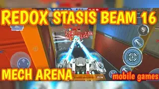 Mech Arena, Redox, Stasis beam 16, mobile games, test server