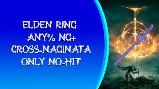 Elden Ring Any% NG+ Naginata Only No-Hit