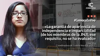 #ConvocaEnVivo Sobre los cuestionamientos al proceso de elección de nuevos miembros de la JNJ