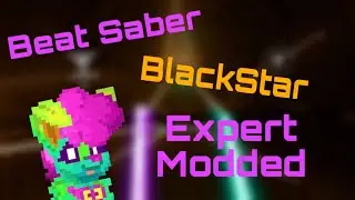 Roozle Playz | Beat Saber Modded | BlackStar