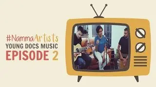 #NammaArtists | Episode 2 |  Feat YDM Band