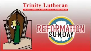 Reformation Sunday (TLC Worship)
