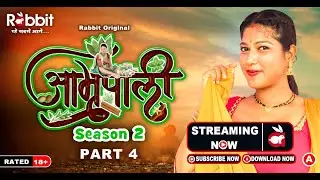 Amrapali(Season-2)(Part-4) II Rabbit Original II Official Short II Streaming Now Only On #rabbitapp