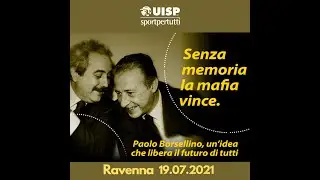 Senza Memoria la Mafia Vince - Ravenna 19.07.21