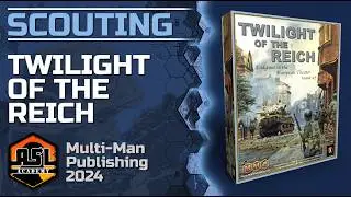 Advanced Squad Leader Scouting Report 46 - Twilight of the Reich