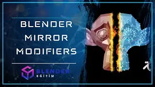 Blender Mirror Modifiers - Blender Eğitim #29