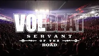 VOLBEAT - Servant Of The Road [Nov 2022 Tour Update]