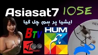 Asiasat7  c Band 4 feet dish new channel Add HUM tv How to set