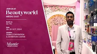 Atlantic Perfumes Day 2 @beautyworldMEA  Dubai was a transformative experience | #AtlanticHealthLine
