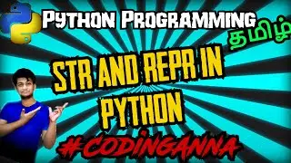 #64 __str__() and __repr__() (Operator Overloading) || Python Tutorials in Tamil|| 