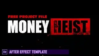 Money Heist Title Animation_Free Ae Template