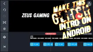 Make Glitch type intro on android | Easy intros | kinemaster | Zeus Gaming