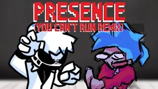 Presence (You Can't Run Remix) - Friday Night Funkin': Afterhours (fnf)