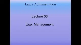 Lecture 07 | User Management | Part-02 | Module-I | Linux Administration