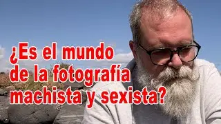 ¿Es el mundo de la fotografía machista y sexista? - EN ESPAÑOL