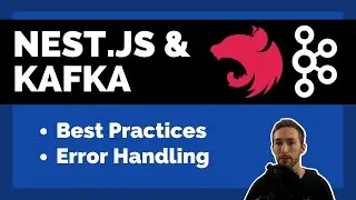 Nest.js & Kafkajs | Error Handling + Class Design