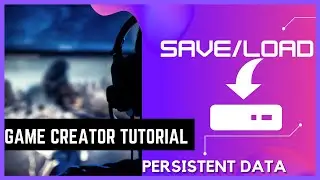 [Tutorial] Save/Load with Persistent Data