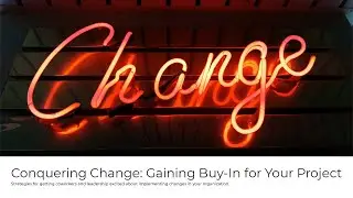 Conquering Change: Essential Strategies for Project Success