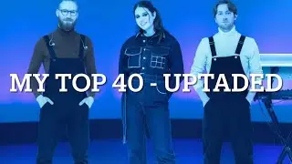 ESC 2022 - My top 40 (Uptaded)