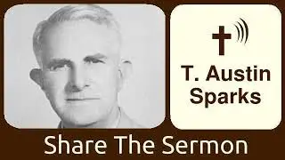 What happens when we become Christians - T. Austin-Sparks