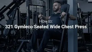 HOW TO USE GYM MACHINES: Seated Wide Chest Press