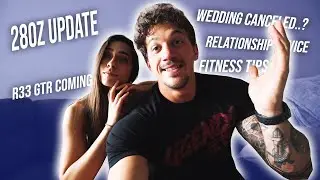 Giving you the TRUTH.. | 280z update, r33 GTR, Relationships & MORE!