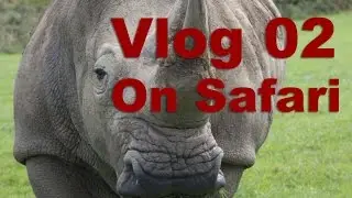 Trekker Vlog 02 - On Safari