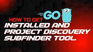 Tools Friday-08: INSTALLING AND TROUBLESHOOTING GO AND SUBFINDER RECON-ENUMERATION TOOL.