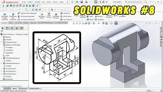 SOLIDWORKS ÖRNEK ÇİZİM     UYGULAMA - 8