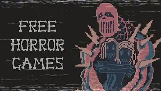 6 Free Horror Games