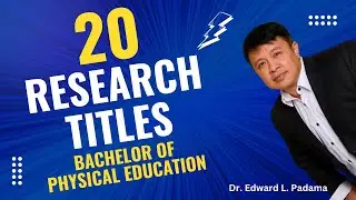20 Research Titles in Bachelor of Physical Education (BPEd)