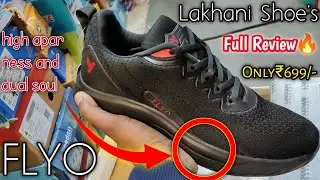 Best👍 Lakhani Shoe's || High Apor Ness And Dual Soul || Only₹699/-Full Review🔥