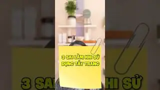 3 sai lầm khi dùng tẩy trang #chamsocda