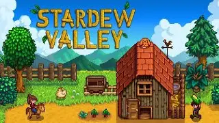I Play Stardew Valley PC Version For The Very First Time!!!