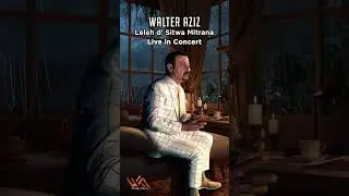 Walter Aziz | Leleh d’Sitwa Mitrana