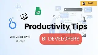 5 Productivity Tips to Work Efficiently in Looker Studio and any other BI Tools! 🚀 (PART 1)