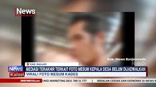 MEDIASI TERAKHIR TERKAIT FOTO MESUM KEPALA DESA BELUM DIJADWALKAN