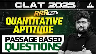 CLAT 2025 Quantitative Aptitude | CLAT Quantitative Aptitude Passage Based Question | By Marut Sir