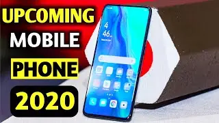 Upcoming Mobile Phones 2020 - New Launch Mobile 2020 - Upcoming Smartphones 2020