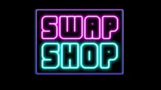 Swap Shop 30th of July 2023